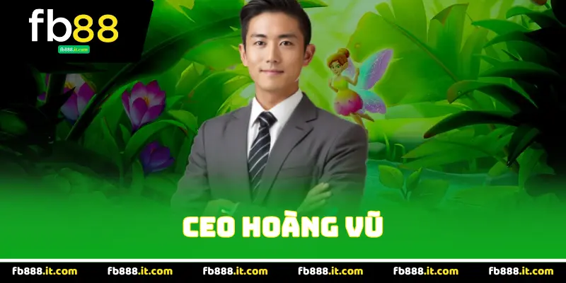 CEO Hoàng Vũ
