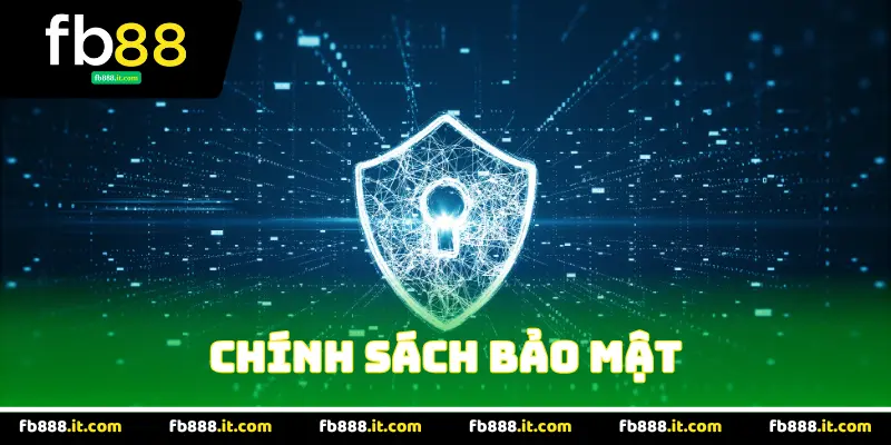 Chính Sách Bảo Mật