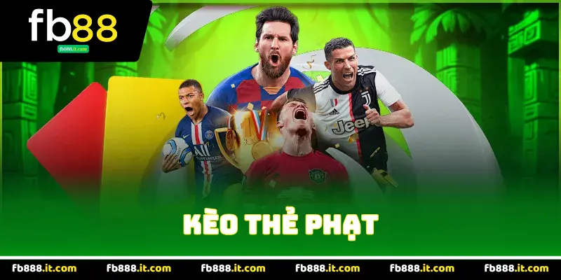 Kèo Thẻ Phạt Fb88
